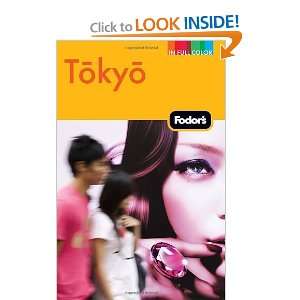    Fodors Tokyo (Full color Travel Guide) [Paperback] Fodors Books