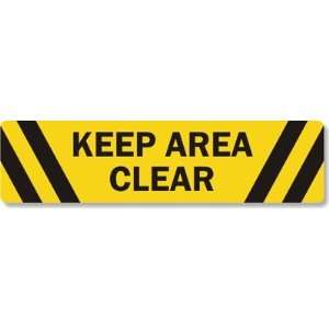  Keep Area Clear Forklift Tough GritGuard Sign, 24 x 6 