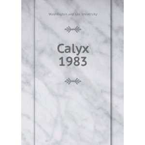 Calyx. 1983 Washington and Lee University Books