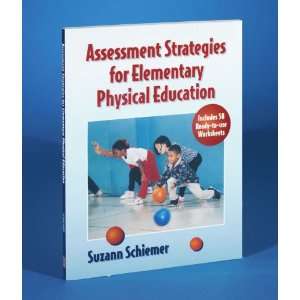  Human Kinetics Assessment Strategies for Elementary 