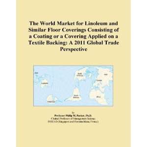  The World Market for Linoleum and Similar Floor Coverings 