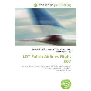  LOT Polish Airlines Flight 007 (9786133846586) Frederic P 
