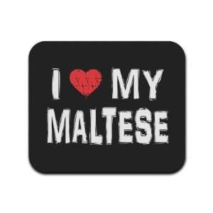    I Love My Maltese Mousepad Mouse Pad