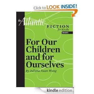   Children and For Ourselves (an Atlantic Fiction for Kindle Short Story