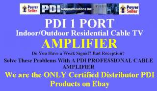 PDI 1 PORT CABLE TV AMPLIFIER / SPLITTER  