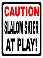 Caution Slalom Skier at Play Sign Waterski Water Ski  